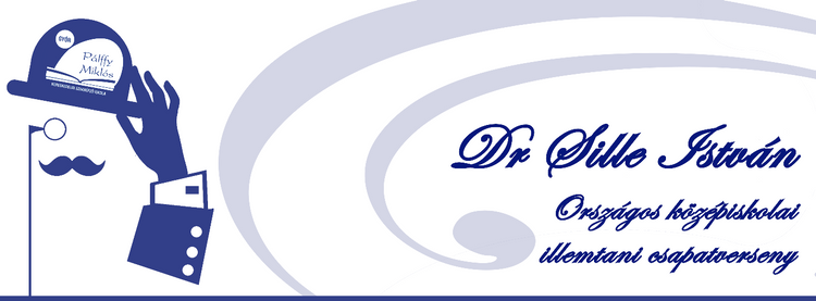 Dr. Sille István Országos középiskolai illemtani csapatversenyre bejutott csapatok névsora